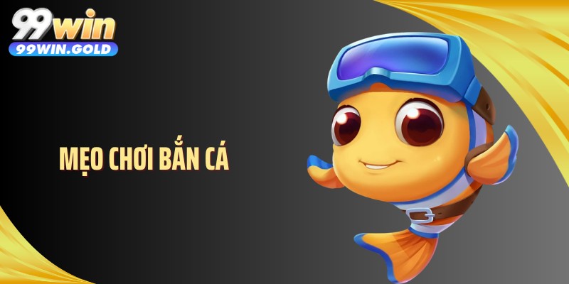 Mẹo Chơi Bắn Cá Giúp Lật Ngược Thế Trận Trong Chớp Mắt